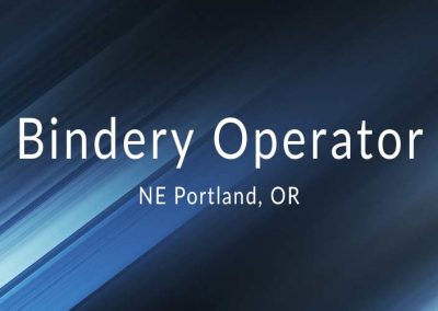 Bindery Operator – Portland OR