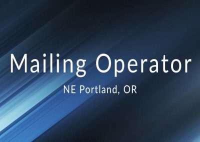 Mailing Operator – Portland OR